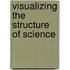 Visualizing The Structure Of Science