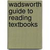 Wadsworth Guide To Reading Textbooks door Cengage Learning