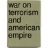 War On Terrorism And American Empire