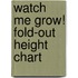 Watch Me Grow! Fold-Out Height Chart