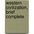 Western Civilization, Brief Complete