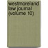 Westmoreland Law Journal (Volume 10)