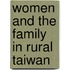 Women And The Family In Rural Taiwan