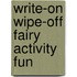 Write-On Wipe-Off Fairy Activity Fun