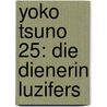 Yoko Tsuno 25: Die Dienerin Luzifers door Roger Leloup