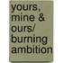 Yours, Mine & Ours/ Burning Ambition