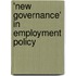 'New Governance' In Employment Policy