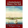 A Knickerbocker's History of New York by Washington Washington Irving
