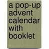A Pop-up Advent Calendar With Booklet by Maite Roche