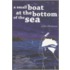 A Small Boat At The Bottom Of The Sea