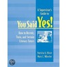 A Supervisor's Guide To You Said Yes! door Patricia A. Oliver