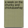 A Week On The Chunky And Chickasawhay door D.C. Berry