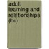 Adult Learning And Relationships (Hc)