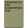 Advanced Fun With Fundamentals: Flute door Fred Weber