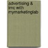 Advertising & Imc With Mymarketinglab