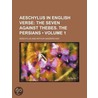 Aeschylus In English Verse (Volume 1) door Thomas George Aeschylus