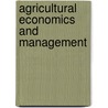 Agricultural Economics and Management by Kenneth L. Casavant