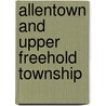 Allentown and Upper Freehold Township by Randall Gabrielan