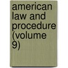 American Law And Procedure (Volume 9) door La Salle Extension University Law