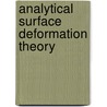 Analytical Surface Deformation Theory door Yuksel Altiner