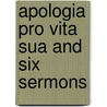Apologia Pro Vita Sua And Six Sermons door John Henry Newman