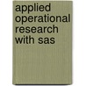 Applied Operational Research With Sas door William Ho