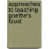 Approaches to Teaching Goethe's Faust