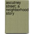 Ascutney Street; A Neighborhood Story