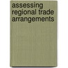 Assessing Regional Trade Arrangements by United Nations: Conference on Trade and Development