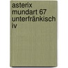 Asterix Mundart 67 Unterfränkisch Iv door René Goscinny