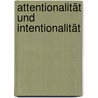 Attentionalität Und Intentionalität door Thiemo Breyer