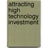Attracting High Technology Investment