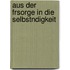 Aus Der Frsorge in Die Selbstndigkeit