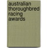 Australian Thoroughbred Racing Awards by Not Available