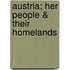 Austria; Her People & Their Homelands