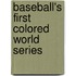Baseball's First Colored World Series