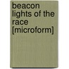 Beacon Lights Of The Race [Microform] door Green Polonius Hamilton