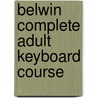 Belwin Complete Adult Keyboard Course by Sandy Feldstein