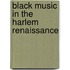 Black Music In The Harlem Renaissance