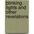 Blinking Lights And Other Revelations