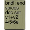 Bndl: End Voices Doc Set V1+V2 4/5/6e door Paul Boyer