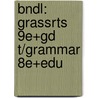 Bndl: Grassrts 9e+Gd T/Grammar 8e+Edu door Henry Fawcett