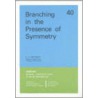 Branching In The Presence Of Symmetry by David H. Sattinger
