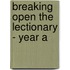 Breaking Open The Lectionary - Year A