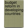 Budget Reform In Developing Countries door United Nations: Department Of Economic And Social Affairs