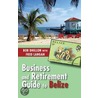 Business & Retirement Guide To Belize door Fred Langan