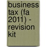Business Tax (Fa 2011) - Revision Kit by Ronald W. Dudek