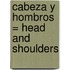 Cabeza Y Hombros = Head And Shoulders
