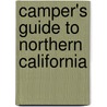 Camper's Guide to Northern California door Mildred J. Little