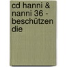 Cd Hanni & Nanni 36 - Beschützen Die door Enid Blyton